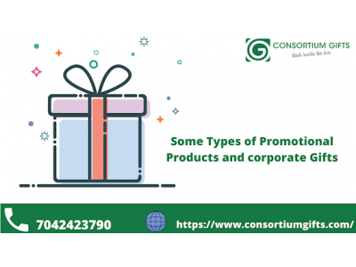 Some Types of Promotional Products and Corporate Gifts